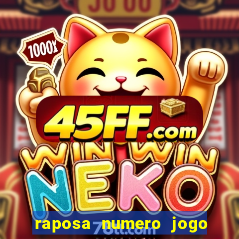 raposa numero jogo do bicho